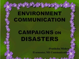 -Pratiksha Mishra
II semester, MS Communication
 