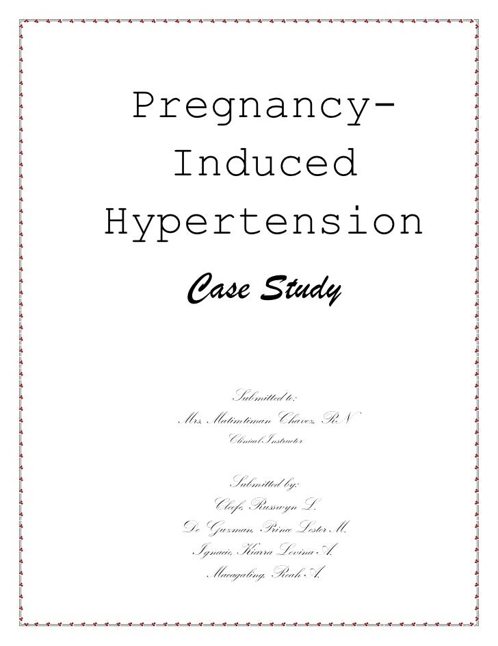 Case study pregnancy induced hypertension