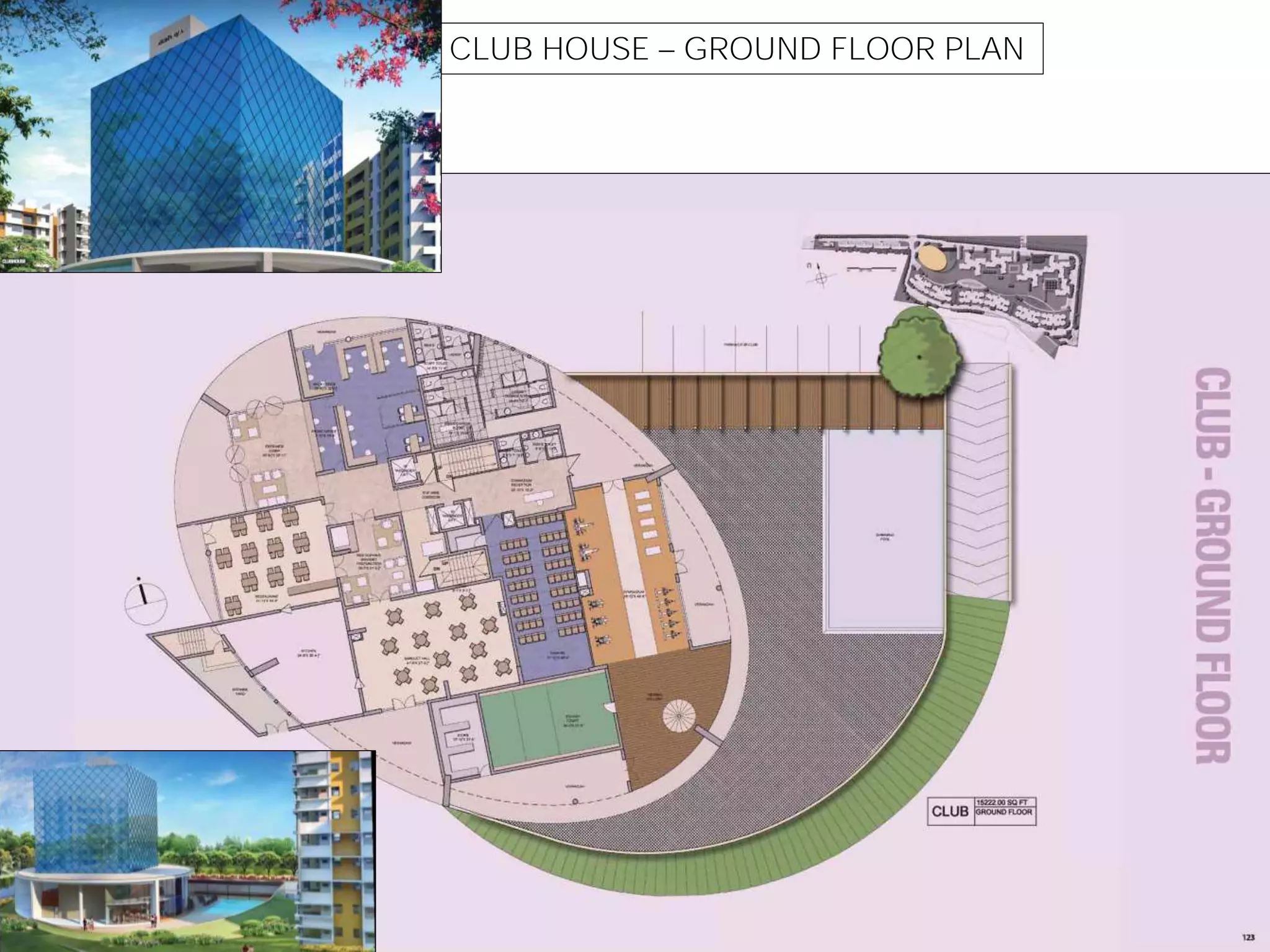 CLUB HOUSE GROUND FLOOR PLAN
 