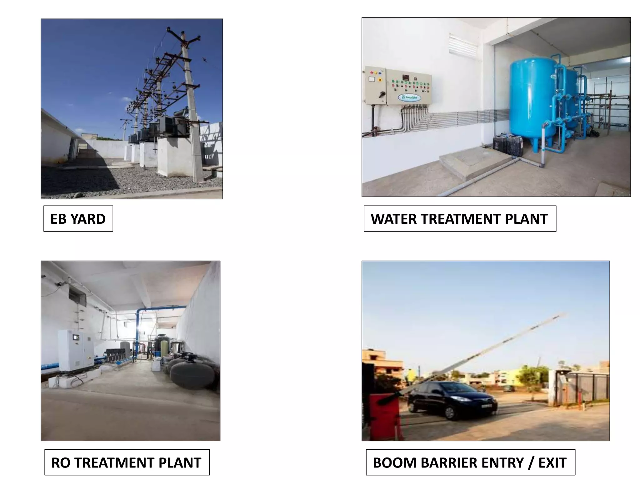 EB YARD WATER TREATMENT PLANT
RO TREATMENT PLANT BOOM BARRIER ENTRY / EXIT
 