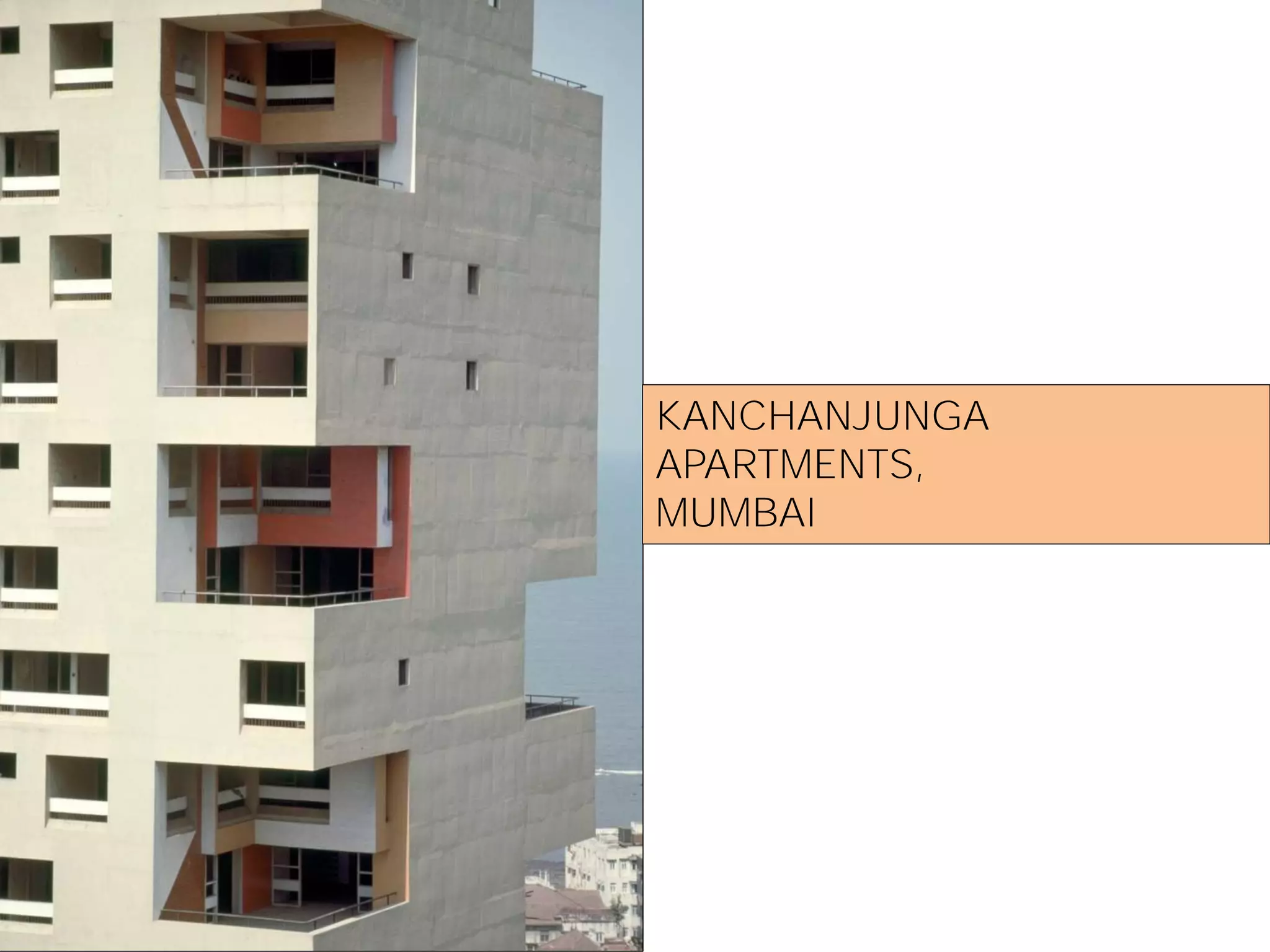 KANCHANJUNGA
APARTMENTS,
MUMBAI
 