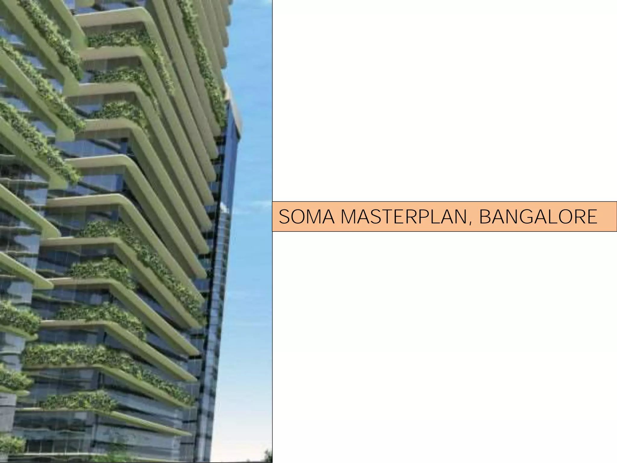 SOMA MASTERPLAN, BANGALORE
 