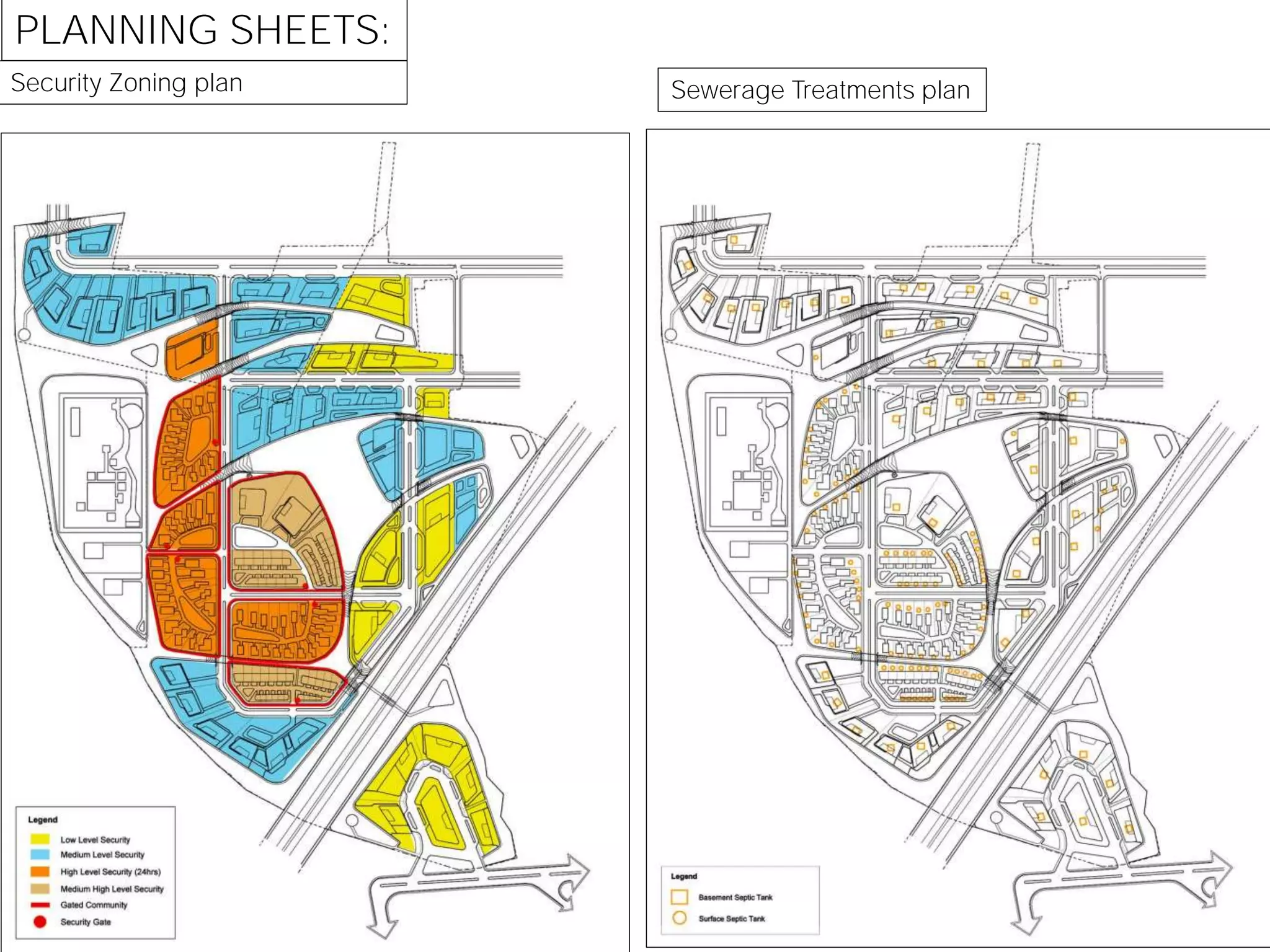 Security Zoning plan Sewerage Treatments plan
PLANNING SHEETS:
 