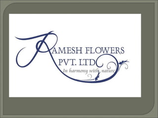 Case Study_Ramesh Flowers Slide 1