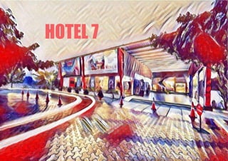 HOTEL 7
 