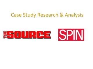 Case Study Research & Analysis
 
