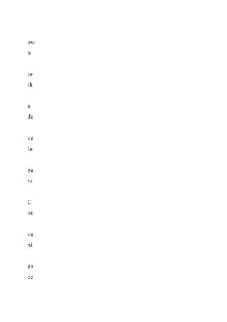 ow
n
to
th
e
de
ve
lo
pe
rs
C
on
ve
ni
en
ce
 