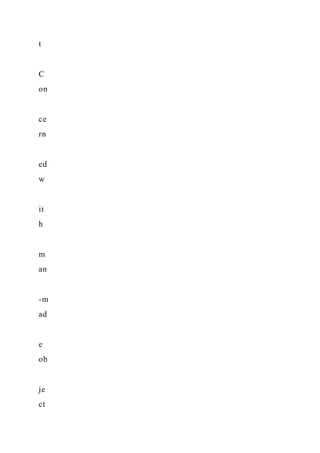 t
C
on
ce
rn
ed
w
it
h
m
an
-m
ad
e
ob
je
ct
 