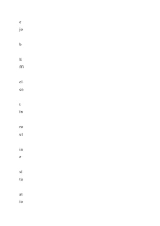 e
jo
b
E
ffi
ci
en
t
in
ro
ut
in
e
si
tu
at
io
 