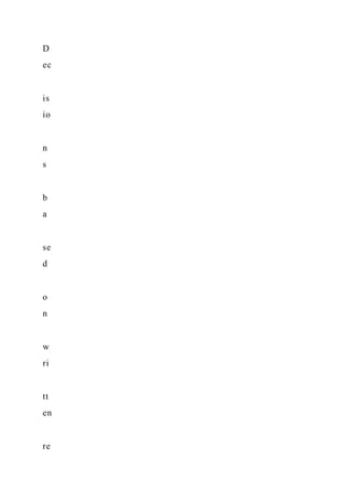 D
ec
is
io
n
s
b
a
se
d
o
n
w
ri
tt
en
re
 