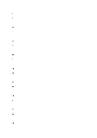 e
R
ea
li
st
ic
po
li
cy
sc
en
ar
io
s.
D
ev
el
 