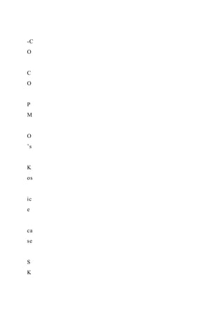 -C
O
C
O
P
M
O
’s
K
os
ic
e
ca
se
S
K
 