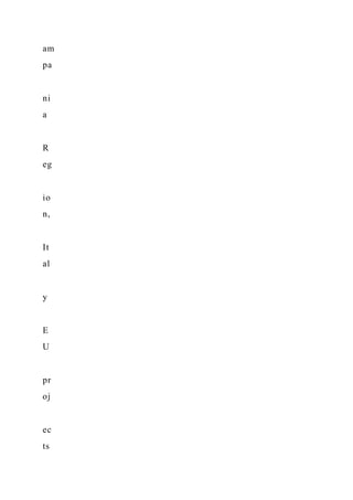 am
pa
ni
a
R
eg
io
n,
It
al
y
E
U
pr
oj
ec
ts
 