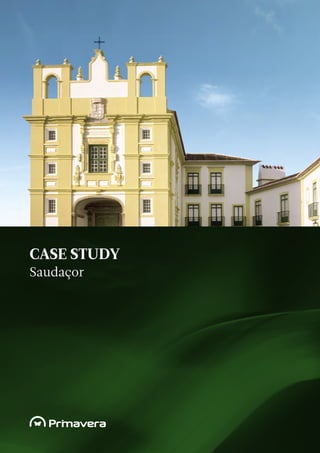 Saudaçor
CASE STUDY
 