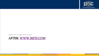 2014
AFTER: WWW.RRTS.COM
Roadrunner Transportation Systems
 