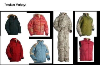 Product Variety:
 
