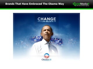 Brands That Have Embraced The Obama Way  