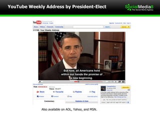 YouTube Weekly Address by President-Elect Also available on AOL, Yahoo, and MSN. 