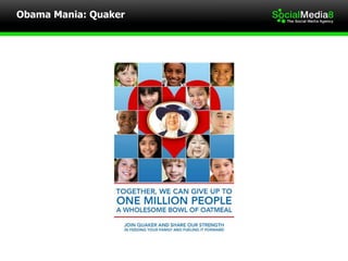 Obama Mania: Quaker 