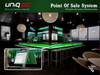 Point Of Sale System 
POS system with customer advertising display 
 