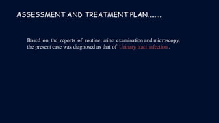 Case study urinary tract infection | PPTX