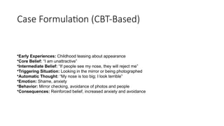 Sample Cbt Formulation Case Study Example Case study using Cognitive behavioral therapy | PPTX