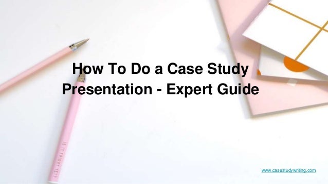 Case study expert