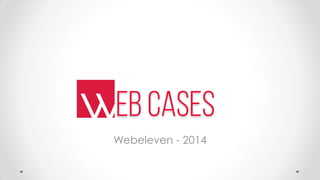 Webeleven - 2014
 