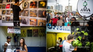 *jardim vertical Coletivo 90graus
*arte coletiva Walking Gallery*troca de vinil Vinl é Arte
*lambe lambe Choque Cultural
 