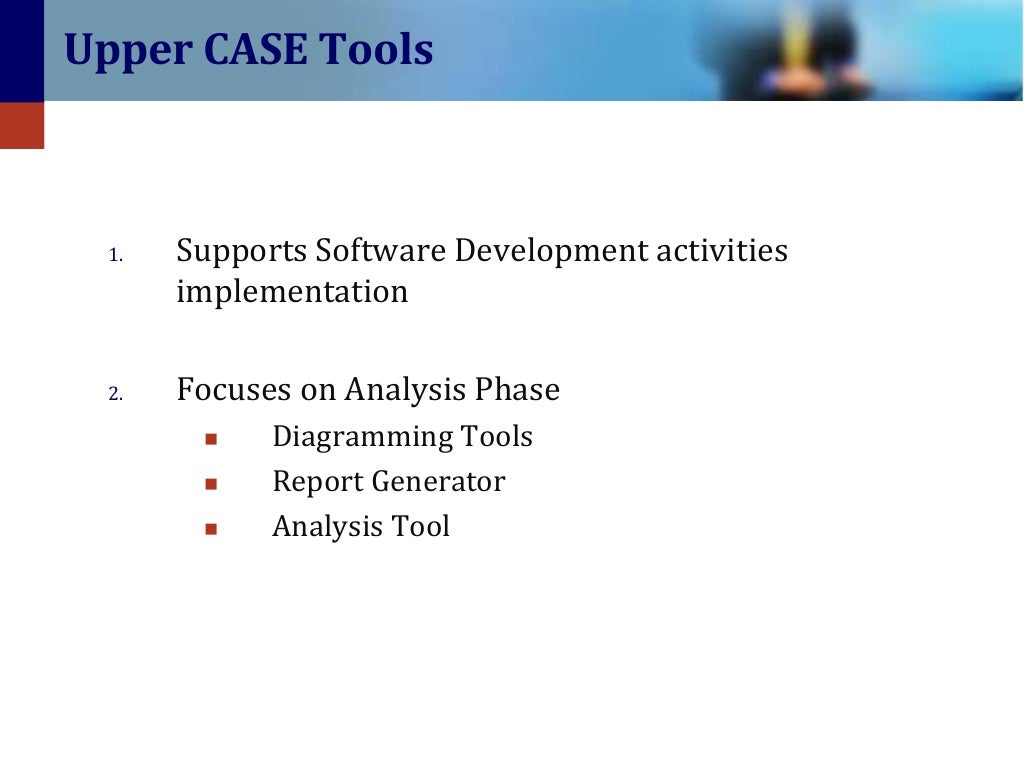 Case tools