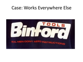 Case: Works Everywhere Else
 