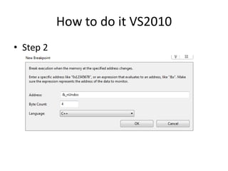 How to do it VS2010
• Step 2
 