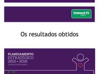 Ao final de 12 meses de gerenciamento do Sistema de Gestão Estratégica, é realizado o
Balanço Estratégico, com o intuito de avaliar o desempenho da execução da estratégia
identificando se as decisões foram eficazes para o alcance dos resultados.
AVALIANDO A ESTRATÉGIA
A Alta Direção colocando o Planejamento Estratégico no
centro do seu modelo de gestão!
Ciclo PDCA do Sistema de Gestão Estratégica
 
