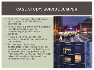  Fact: The “jumper” did not jump,
but slipped and fell off the
scaffolding
 Fact: It was a person from outside
the Bloom...