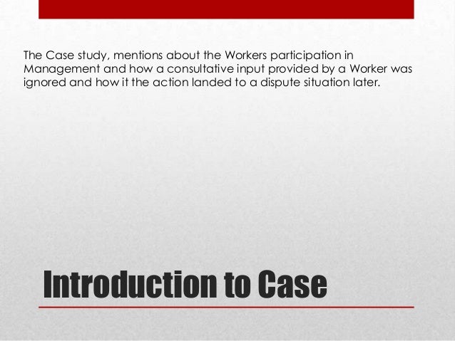 Case study on workers participation in management ppt image