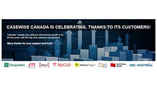 Casewise Canada - 2 years old !