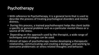 Case work, counselling and psychotherapy