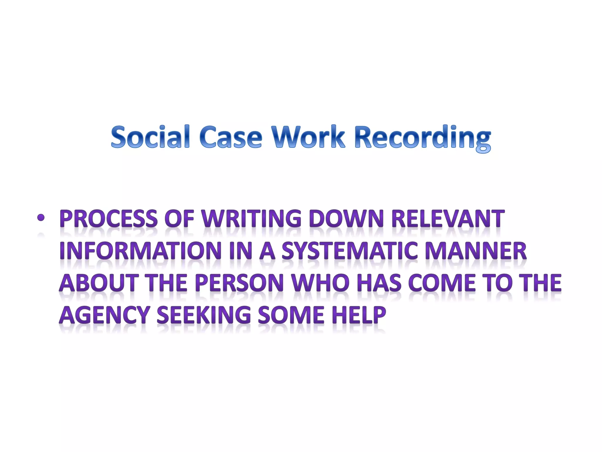 Case work recording | PPTX