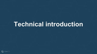 Technical introduction
 