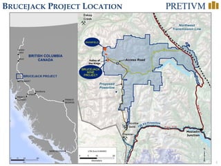 4
BRUCEJACK PROJECT LOCATION
 