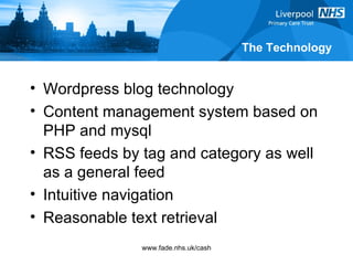 The Technology Wordpress blog technology Content management system based on PHP and mysql RSS feeds by tag and category as well as a general feed Intuitive navigation Reasonable text retrieval 