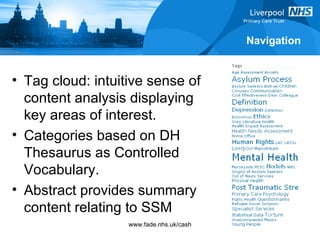 Navigation Tag cloud: intuitive sense of content analysis displaying key areas of interest. Categories based on DH Thesaurus as Controlled Vocabulary. Abstract provides summary content relating to SSM 