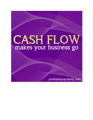 Cash Flow Makes Your Business Go