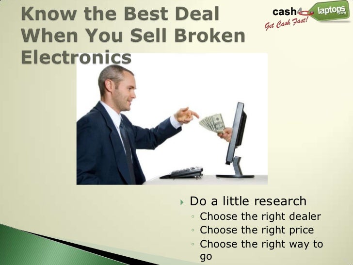 Cash4laptops Tips To Sell Broken Electronics For Cash