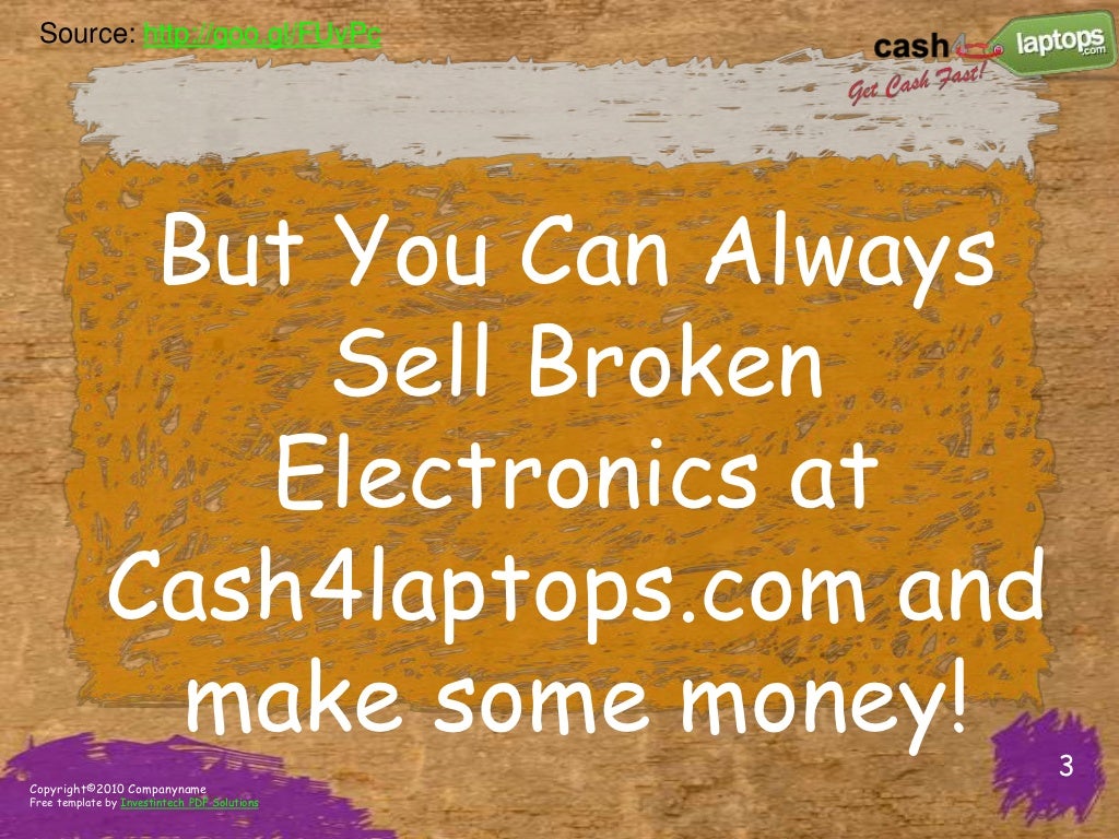 Cash4Laptops Sell Broken Electronics Tips