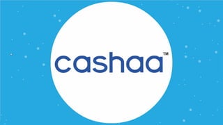 Cashaa - P2P Marketplace enabling zero fee cash transfer