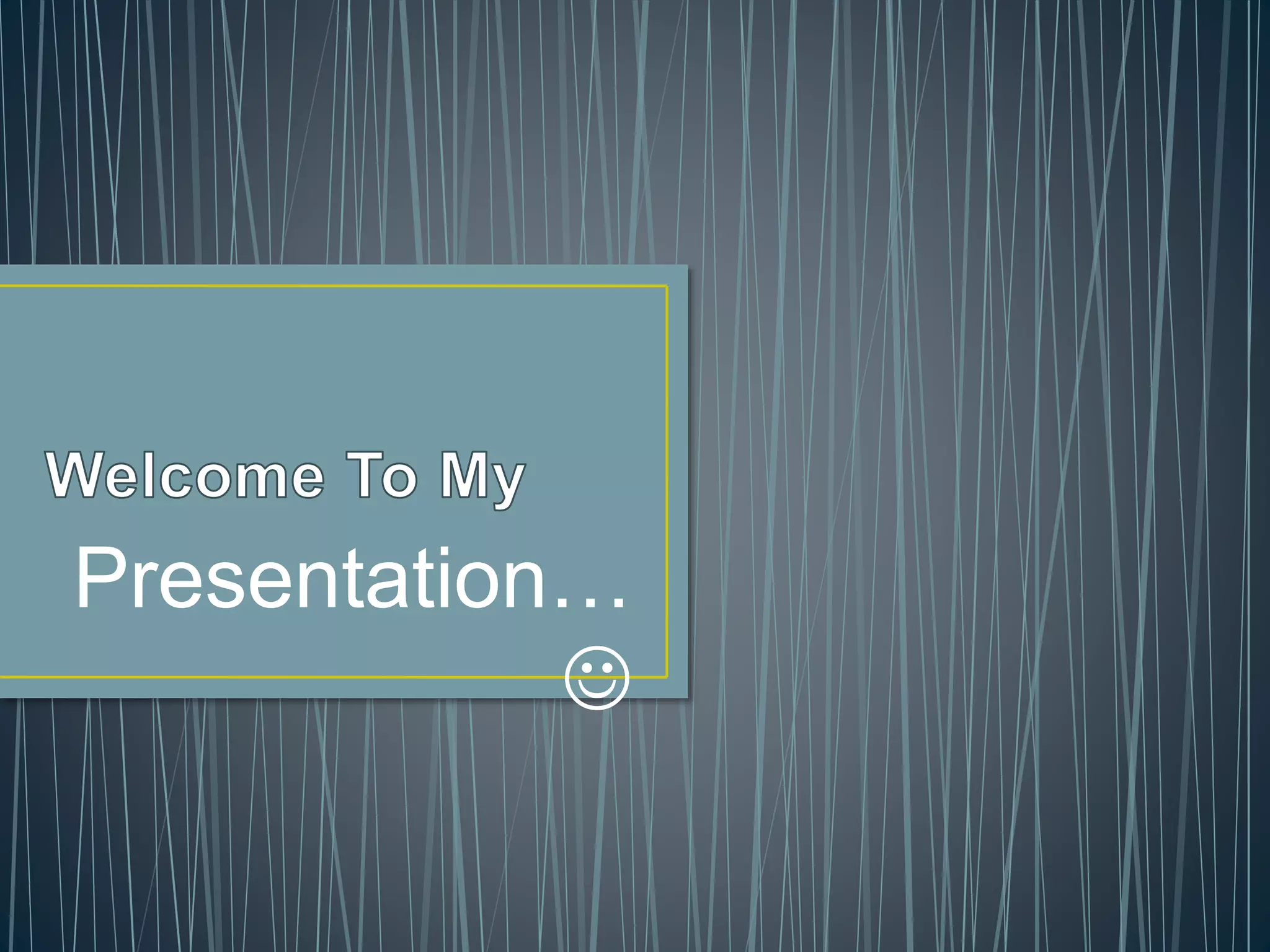 Presentation…
