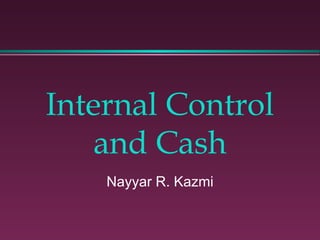Internal Control and Cash ,[object Object]