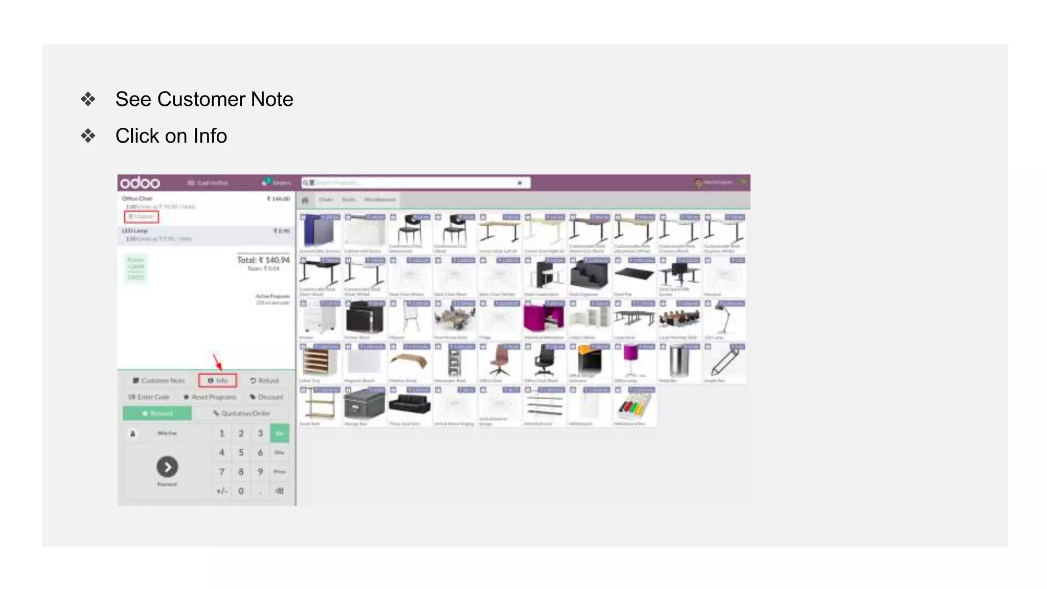 ❖ See Customer Note
❖ Click on Info
 