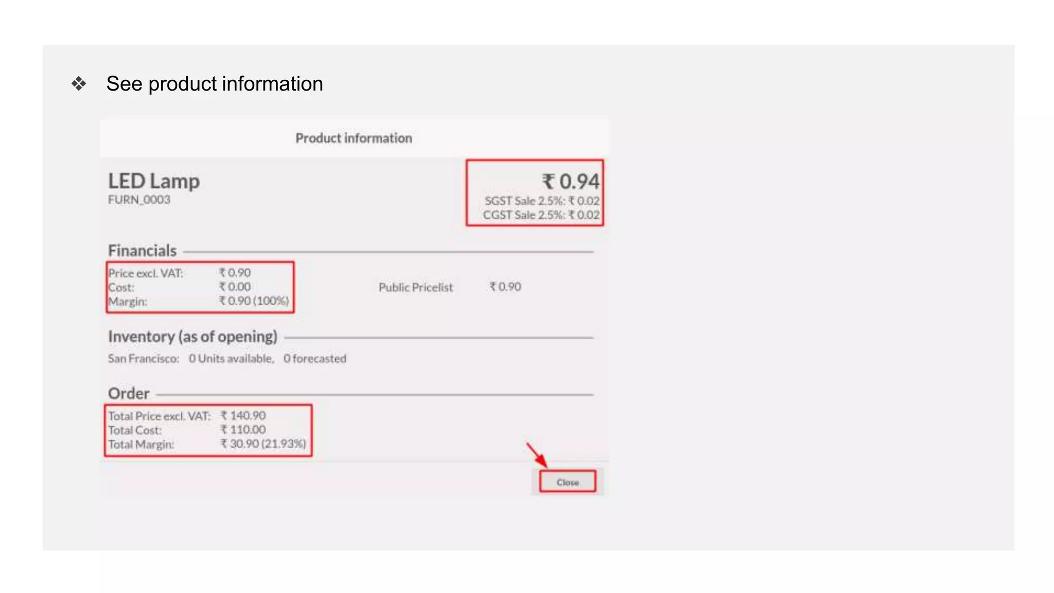 ❖ See product information
 